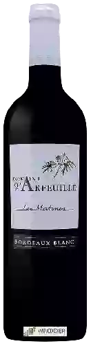 Domaine d'Arfeuille - Les Matines Bordeaux Blanc