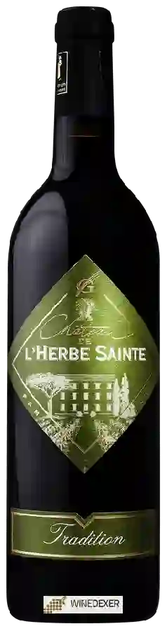 Domaine de l'Herbe Sainte - Chateau de l'Herbe Sainte Tradition Domaine de l'Herbe Sainte - Chateau de l'Herbe Sainte Tradition