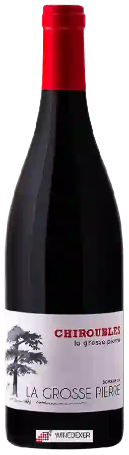 Domaine de la Grosse Pierre - Chiroubles Domaine de la Grosse Pierre - Chiroubles