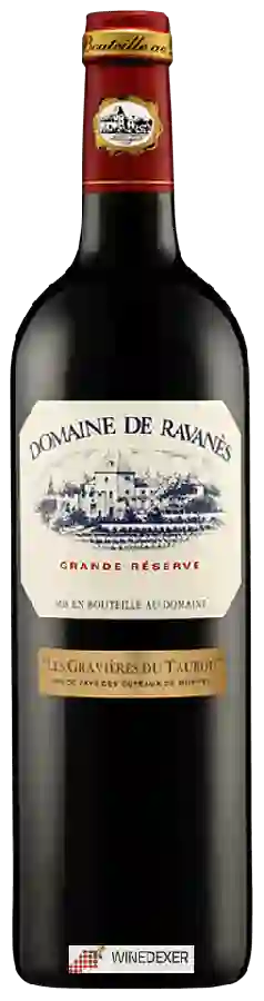Domaine de Ravanes - Les Gravières du Taurou Grande Réserve Domaine de Ravanes - Les Gravières du Taurou Grande Réserve