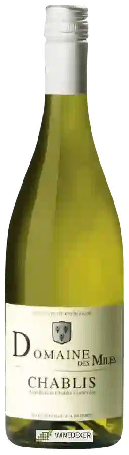 Domaine des Miles - Chablis Domaine des Miles - Chablis