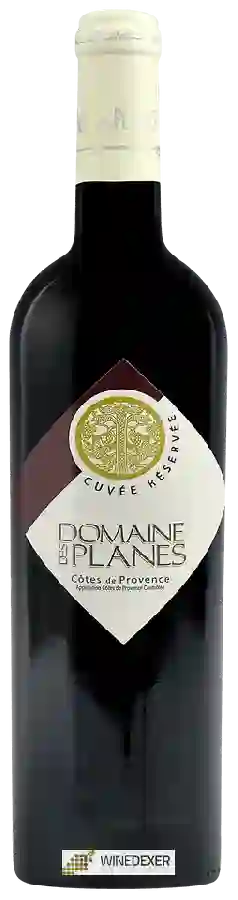 Domaine des Planes - Cuvée Réservée Côtes de Provence Domaine des Planes - Cuvée Réservée Côtes de Provence