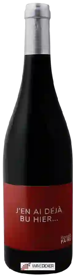 Domaine des Pothiers - Romain Paire J'en al Déjà bu Hier... Côte Roannaise