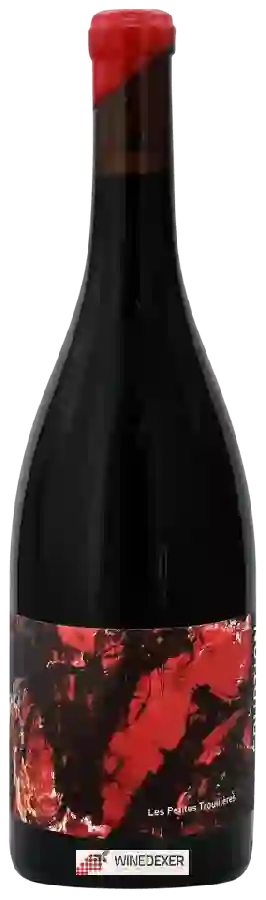 Domaine des Trouillères - Eruption Les Petites Trouillères Domaine des Trouillères - Eruption Les Petites Trouillères