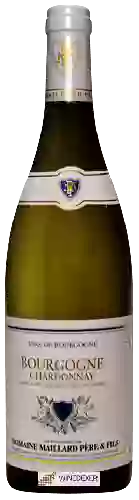 Domaine Maillard Père & Fils - Chardonnay Bourgogne