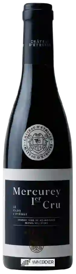 Château d'Etroyes - Mercurey 1er Cru 'Le Clos l'Evêque'