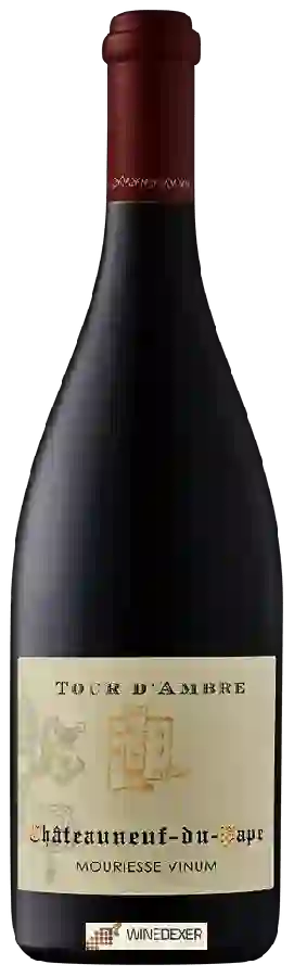 Domaine Mouriesse Vinum - Tour d'Ambre Châteauneuf du Pape Domaine Mouriesse Vinum - Tour d'Ambre Châteauneuf du Pape
