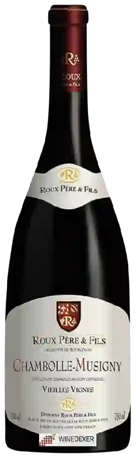 Winery Roux Père & Fils - Vieilles Vignes Chambolle-Musigny