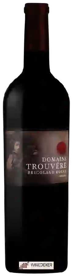 Domaine Trouvère - Bricolage Rouge Domaine Trouvère - Bricolage Rouge
