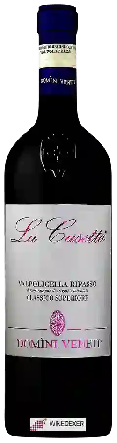 Winery Domini Veneti - La Casetta Valpolicella Ripasso Classico Superiore