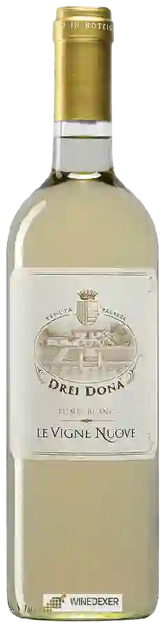Winery Drei Donà - Tenuta La Palazza - Le Vigne Nuove Fumé Blanc