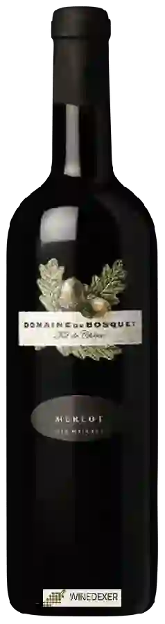 Domaine du Bosquet - Merlot Domaine du Bosquet - Merlot