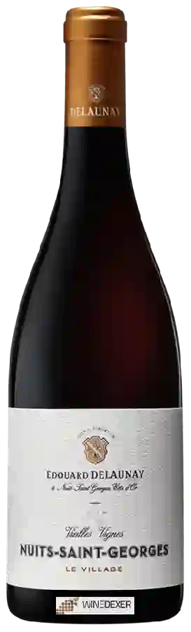 Winery Edouard Delaunay - Vieilles Vignes Nuits-Saint-George 'Le Village' Winery Edouard Delaunay - Vieilles Vignes Nuits-Saint-George 'Le Village'