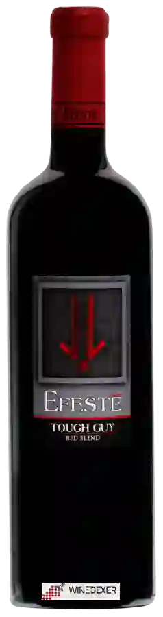 Winery Efestē - Tough Guy Winery Efestē - Tough Guy