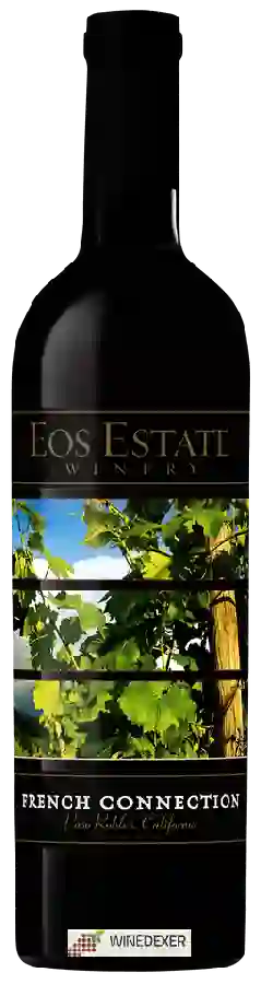 Winery Eos Estate - The French Connection