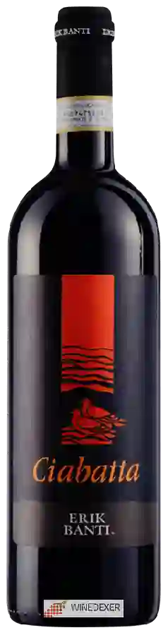 Winery Erik Banti - Ciabatta Winery Erik Banti - Ciabatta