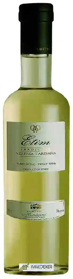 Winery Falset Marçà - Etim Tradition Verema Tardana Blanc Dolç Winery Falset Marçà - Etim Tradition Verema Tardana Blanc Dolç