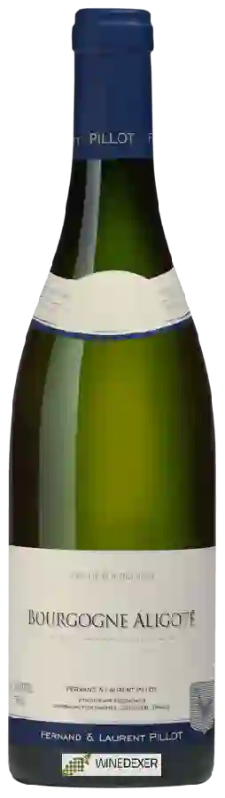 Domaine Fernand & Laurent Pillot - Bourgogne Aligoté