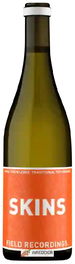 Winery Field Recordings - Skins Winery Field Recordings - Skins