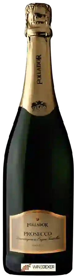 Winery Follador - Prosecco Extra Dry Winery Follador - Prosecco Extra Dry