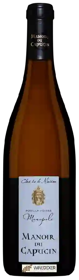 Winery Manoir du Capucin - Clos de la Maison Pouilly-Fuissé Monopole
