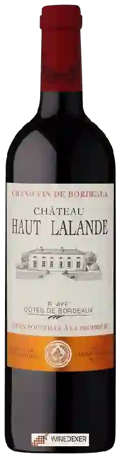 Château Haut-Lalande - Blaye - Côtes de Bordeaux Château Haut-Lalande - Blaye - Côtes de Bordeaux