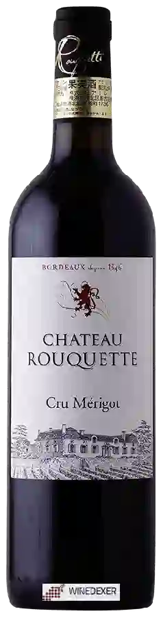 Château Rouquette - Cru Mérigot Bordeaux Château Rouquette - Cru Mérigot Bordeaux