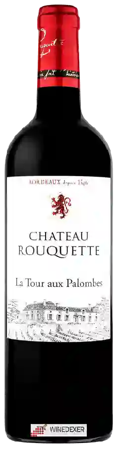 Château Rouquette - La Tour Aux Palombes Bordeaux
