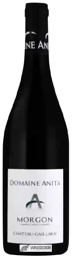 Domaine Anita - Château-Gaillard Morgon Domaine Anita - Château-Gaillard Morgon