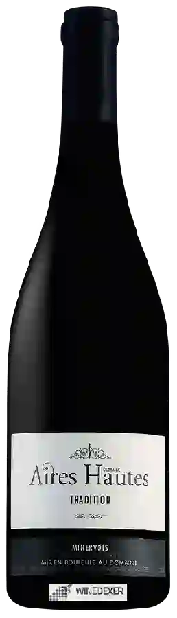 Domaine des Aires Hautes - Tradition