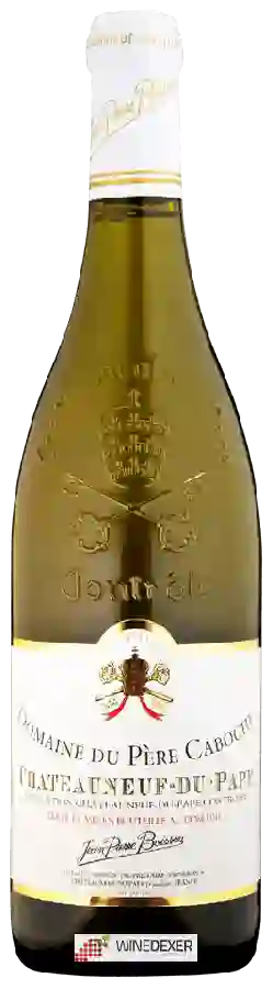 Domaine du Père Caboche - Châteauneuf-du-Pape Blanc Domaine du Père Caboche - Châteauneuf-du-Pape Blanc