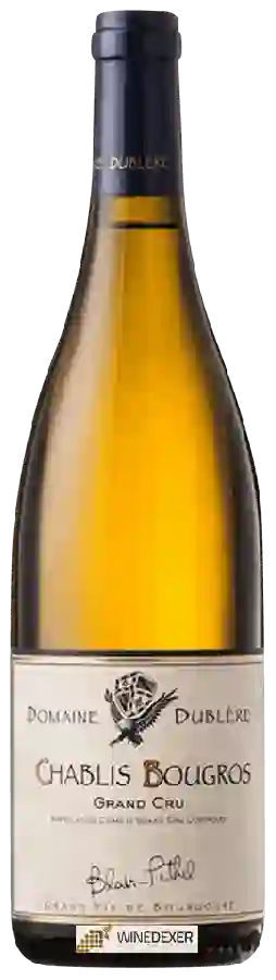 Domaine Dublère - Chablis Grand Cru 'Bougros' Domaine Dublère - Chablis Grand Cru 'Bougros'