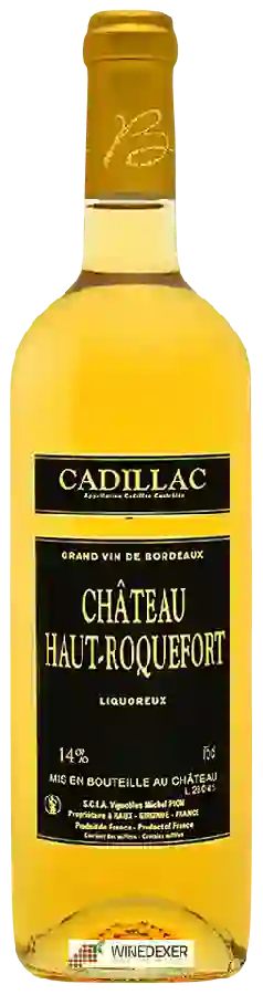 Winery Michel Pion - Château Haut-Roquefort Cadillac Moelleux