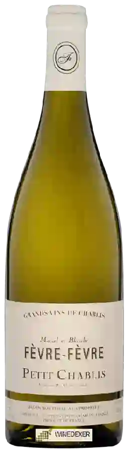 Winery Marcel et Blanche Fèvre - Petit Chablis