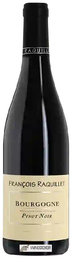Domaine François Raquillet - Bourgogne Pinot Noir Domaine François Raquillet - Bourgogne Pinot Noir