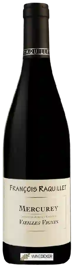 Domaine François Raquillet - Vieilles Vignes Mercurey Rouge