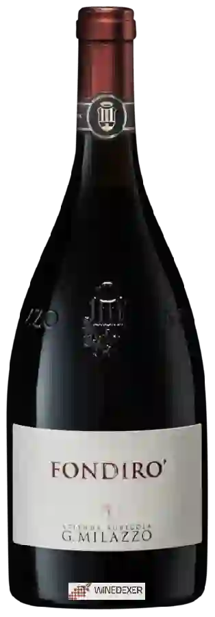 Winery G. Milazzo - Fondirò