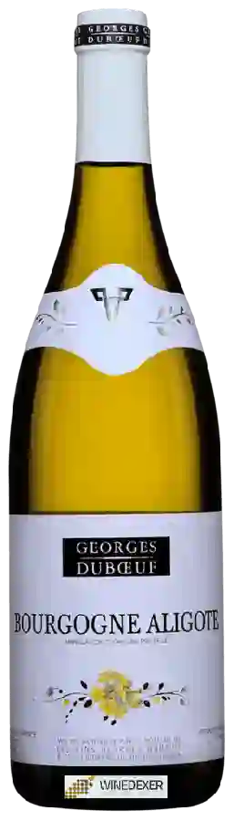 Winery Georges Duboeuf - Bourgogne Aligote Winery Georges Duboeuf - Bourgogne Aligote