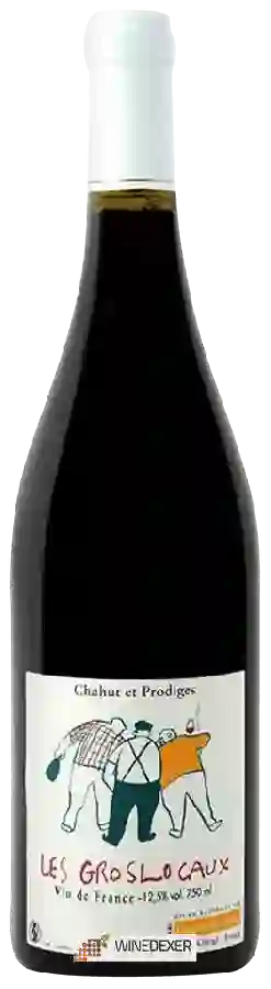 Domaine Chahut et Prodiges - Les Groslocaux Domaine Chahut et Prodiges - Les Groslocaux