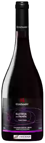 Winery Guatambu - Rastros do Pampa  Pinot Noir