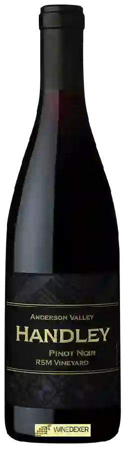 Winery Handley - RSM Vineyard Anderson Valley Pinot Noir Winery Handley - RSM Vineyard Anderson Valley Pinot Noir