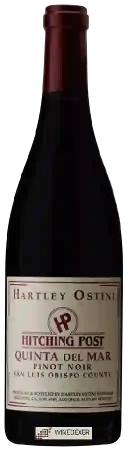 Winery Hartley Ostini Hitching Post - Quinta del Mar Pinot Noir Winery Hartley Ostini Hitching Post - Quinta del Mar Pinot Noir
