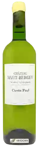 Château Haut-Bergey - Cuvée Paul Pessac-Léognan Blanc