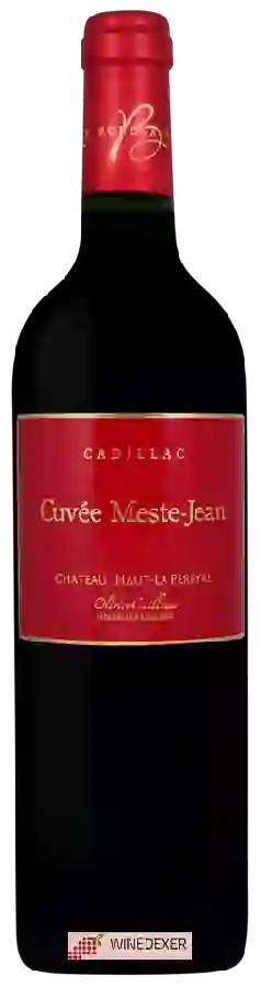 Winery Olivier Cailleux - Château Haut-La Péreyre Cuvée Meste-Jean Cadillac Côtes de Bordeaux Winery Olivier Cailleux - Château Haut-La Péreyre Cuvée Meste-Jean Cadillac Côtes de Bordeaux