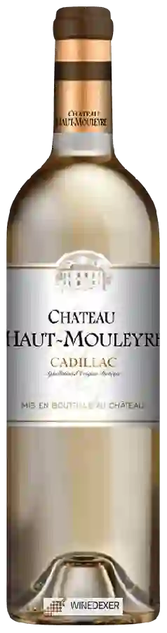 Château Haut-Mouleyre - Cadillac