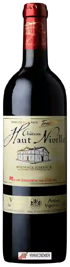 Château Haut Nivelle - Tradition Bordeaux Supérieur Château Haut Nivelle - Tradition Bordeaux Supérieur
