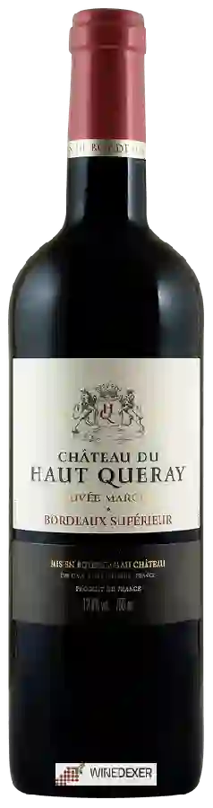 Château du Haut Queray - Cuvée Margot Bordeaux Supérieur