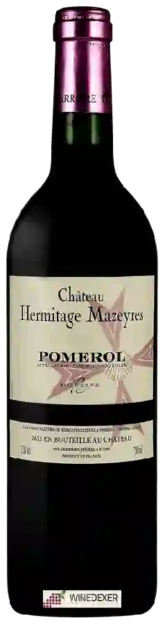 Château Hermitage Mazeyres - Pomerol Château Hermitage Mazeyres - Pomerol
