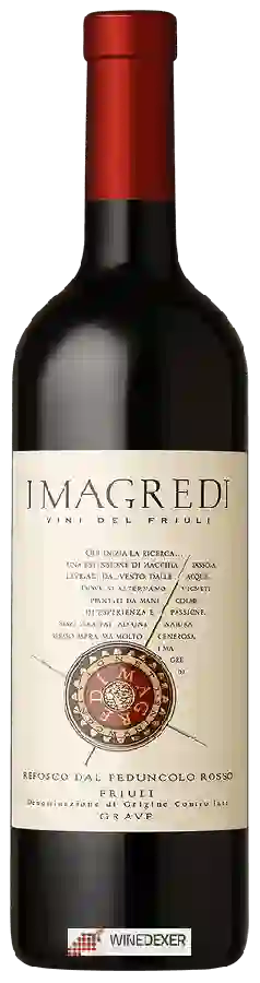 Winery I Magredi - Refosco dal Peduncolo Rosso