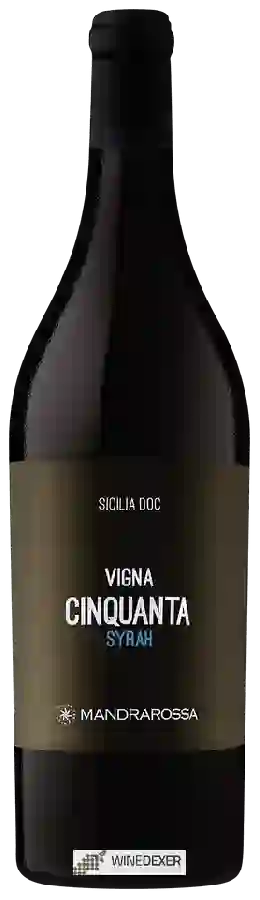 Winery Mandrarossa - Vigna Cinquanta Syrah